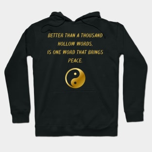 Better Than A Thousand Hollow Words, Is One Word That Brings Peace. Hoodie